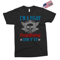 Private Pilot I'm A Pilot Frighteing Isn't It Commercial T Shirt Exclusive T-shirt | Artistshot