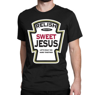 relish sweet jesus t shirt