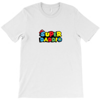 Super Daddio T-shirt | Artistshot