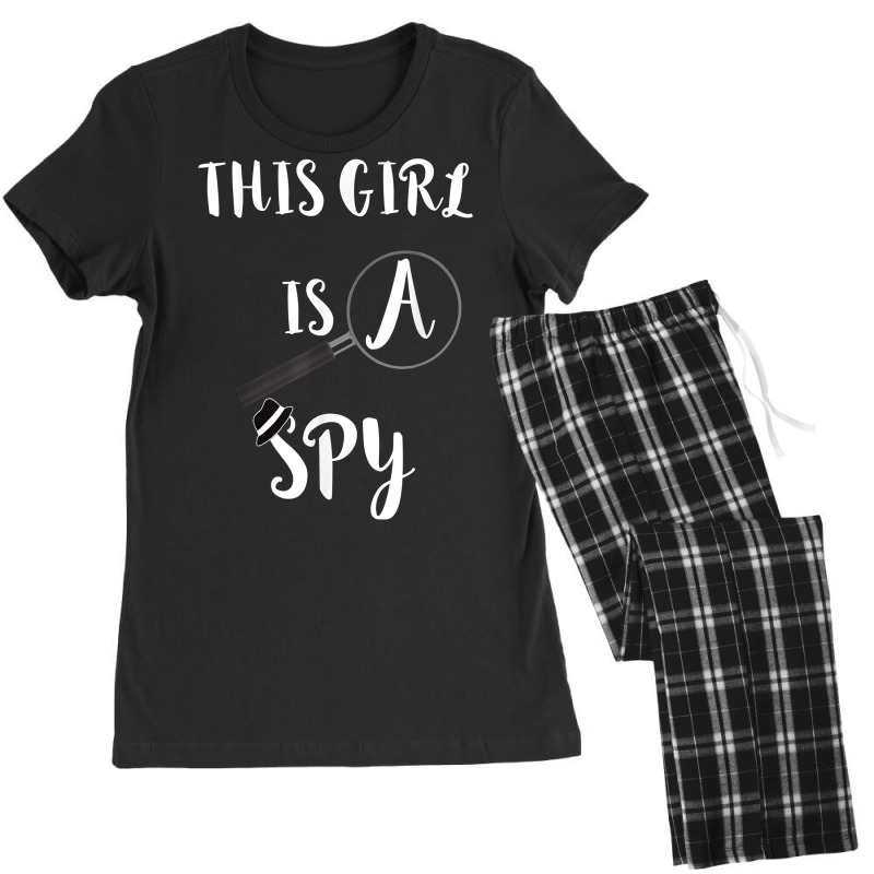 This Girl Is A Spy Costume Spying Investigate Detective T Shirt Women's Pajamas Set by AshleyPenez | Artistshot