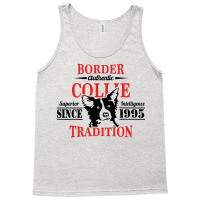 Authentic Border Collie Tradition Tank Top | Artistshot