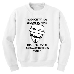 anonymous quote fake society funny Youth Sweatshirt | Artistshot