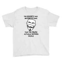 anonymous quote fake society funny Youth Tee | Artistshot