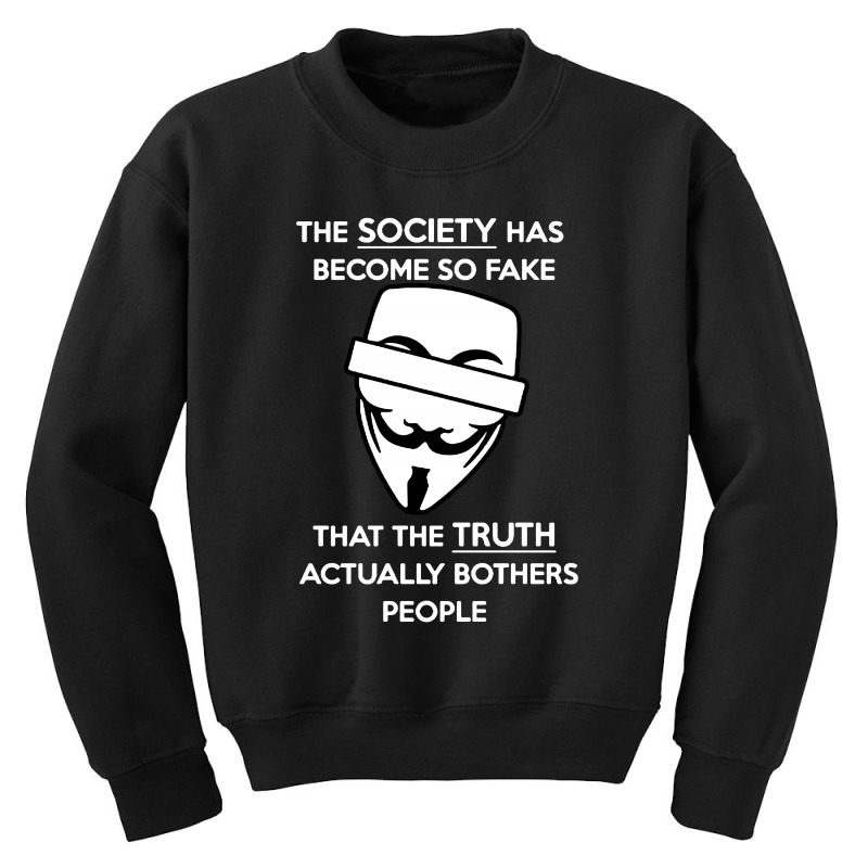 Anonymous Quote Fake Society Funny Youth Sweatshirt | Artistshot