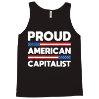 Proud American Capitalist Capitalism T Shirt Tank Top | Artistshot