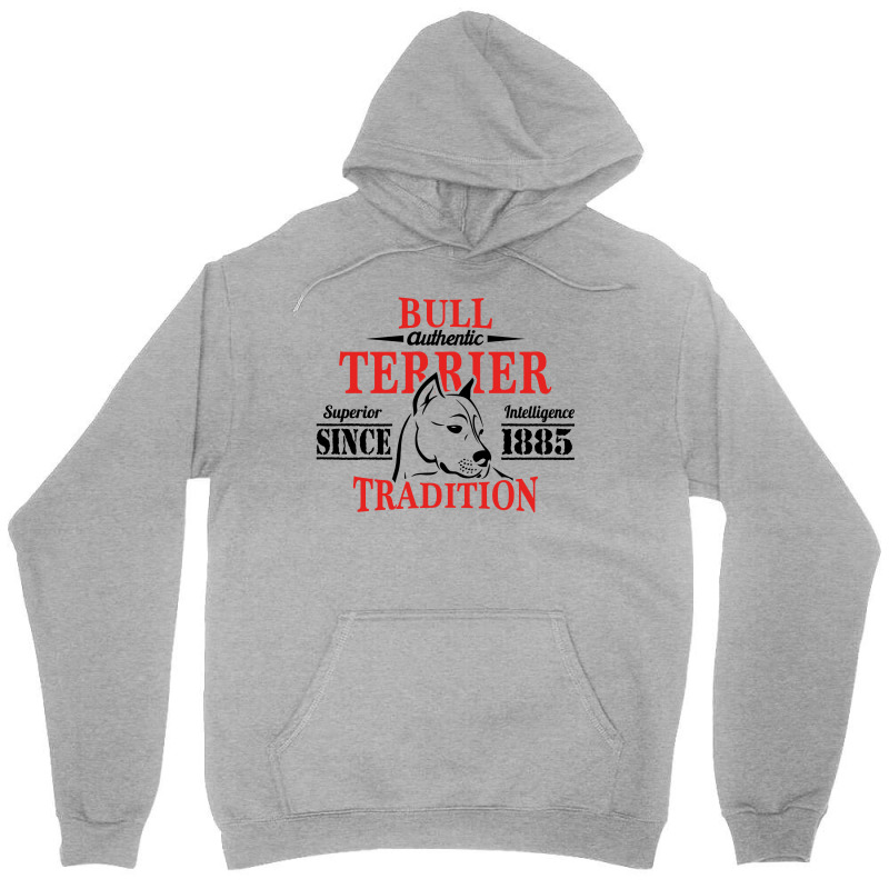 Authentic Bull Terrier Tradition Unisex Hoodie by tshiart | Artistshot