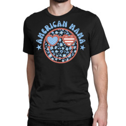 4th Of July American MAMA T-Shirt