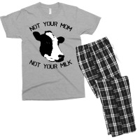 Not Your Mom,  Not Your Milk Men's T-shirt Pajama Set | Artistshot