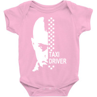 Taxi Driver Robert Baby Bodysuit | Artistshot