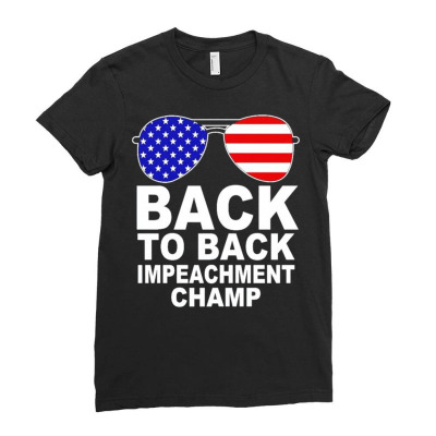 Back To Back Impeachment Champ 3 Ladies Fitted T-shirt Designed By Koopshawneen