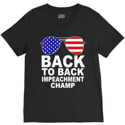 Back To Back Impeachment Champ 3 V-neck Tee Designed By Koopshawneen