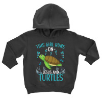 This Girl Runs On Jesus And Turtles Cute Sea Turtle Quote Toddler Hoodie | Artistshot