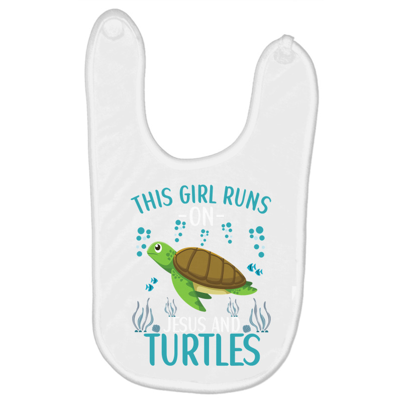 This Girl Runs On Jesus And Turtles Cute Sea Turtle Quote Baby Bibs by thutrang92 | Artistshot