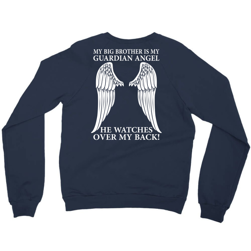 My Big Brother Is My Guardian Angel Crewneck Sweatshirt by SabriAcar | Artistshot