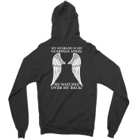 My Husband Is My Guardian Angel Zipper Hoodie | Artistshot