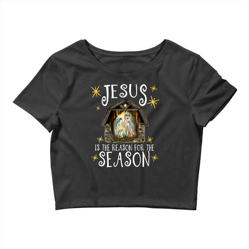 Womens Christmas Nativity Jesus Is The Reason For The Season Manger Vn Crop Top by thutrang92 | Artistshot