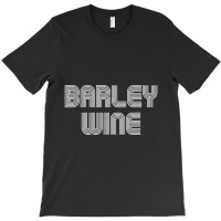 Barley Wine Vintage Retro 70s 80s Funny T-shirt | Artistshot