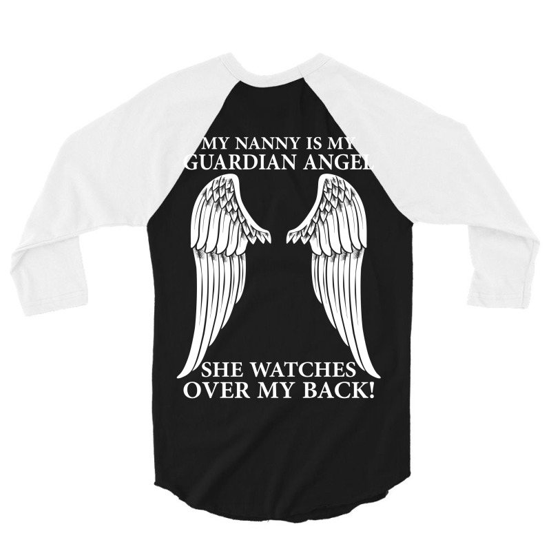 My Nanny Is My Guardian Angel 3/4 Sleeve Shirt | Artistshot