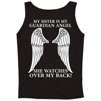 My Sister Is My Guardian Angel Tank Top | Artistshot