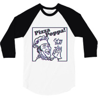 Pizza Poppa Eat My Pizza Balls  T Shirt 3/4 Sleeve Shirt | Artistshot