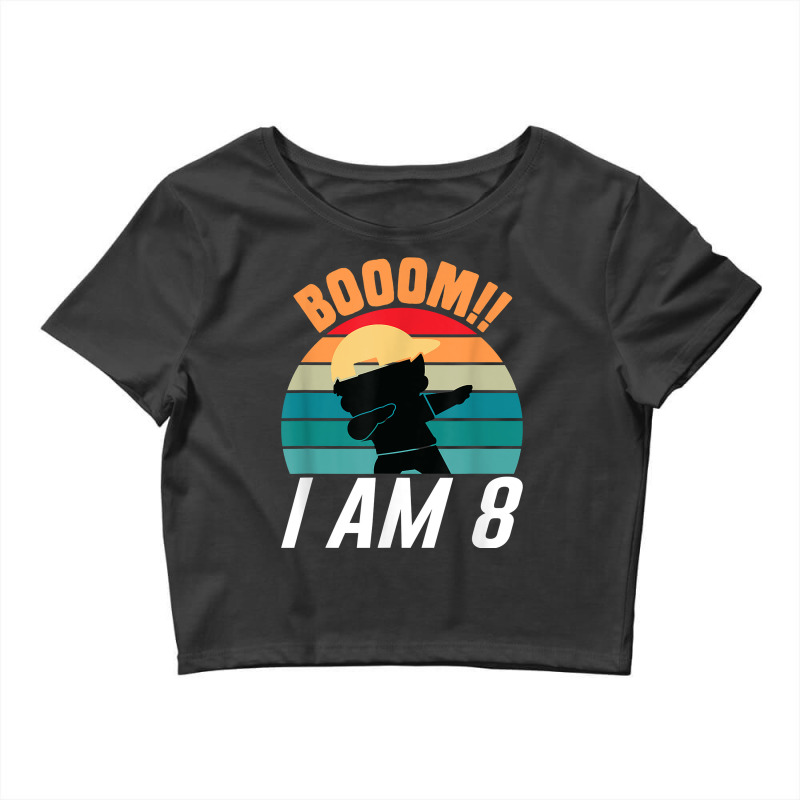 Boom I Am 8 Dabbing Boys 8th Birthday Eight Years T Shirt Crop Top by SchonbergerKamile | Artistshot