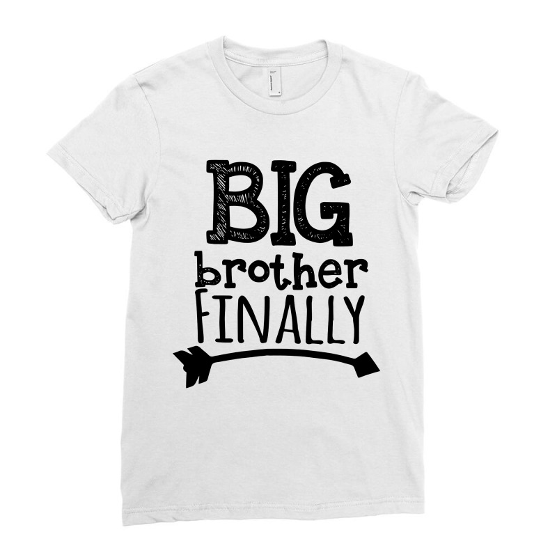 Big Brother Finally Novelty Ladies Fitted T-Shirt by syakirra | Artistshot