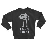 Travel Light New Mantra For The Planet & The Future T Shirt Toddler Sweatshirt | Artistshot