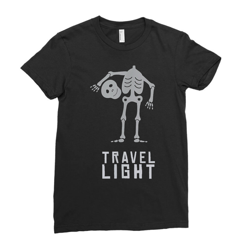 Travel Light New Mantra For The Planet & The Future T Shirt Ladies Fitted T-Shirt by AshleyPenez | Artistshot