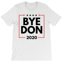 Byedon 2020 T-shirt | Artistshot