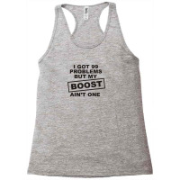 My Boost Aint One Racerback Tank | Artistshot