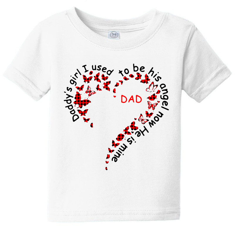 Daddys Girl I Used To Be His Angel Now Hes Mine Baby Tee by Focus Tees | Artistshot