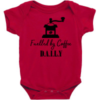 Fuelled By Coffee Daily Baby Bodysuit | Artistshot