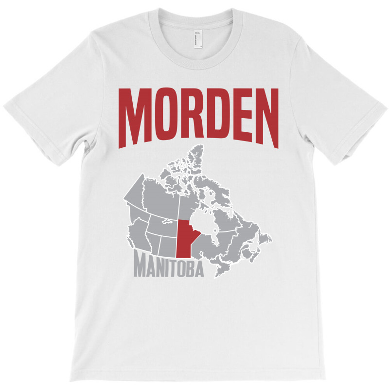 Morden - Manitoba T-shirt | Artistshot