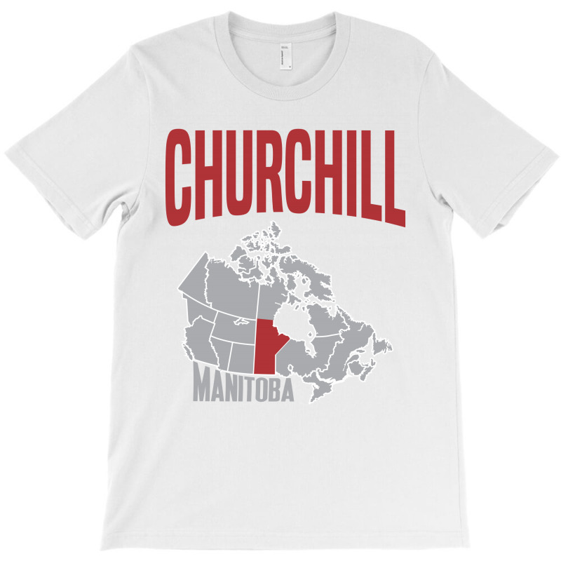 Churchill - Manitoba T-shirt | Artistshot