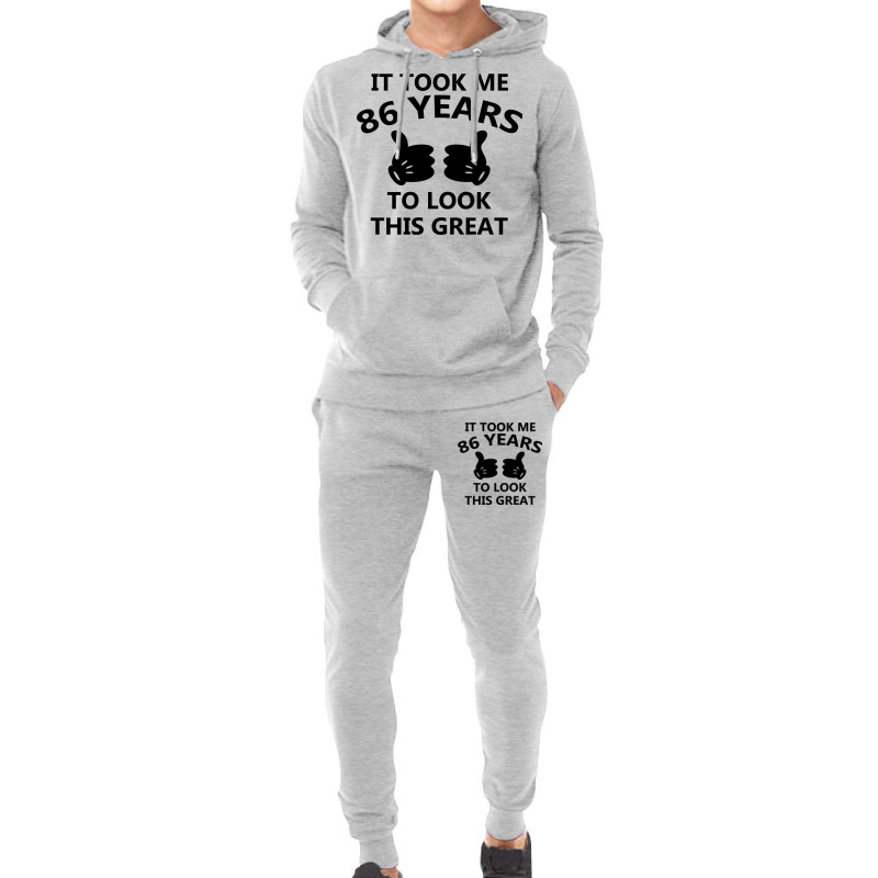 It Took Me 86 Years To Look This Great Hoodie & Jogger Set | Artistshot
