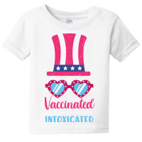 4th Of July Vaccinated Intoxicated Usa Plus Size Baby Tee | Artistshot