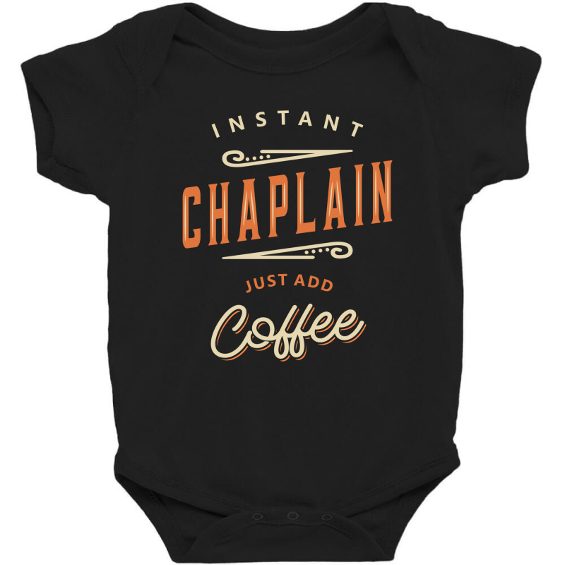 Chaplain Funny Job Title Profession Birthday Worker Baby Bodysuit by cidolopez | Artistshot