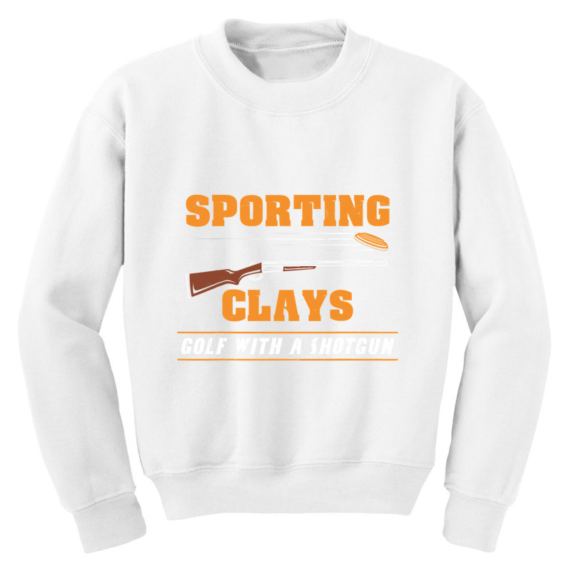 Sporting Clays   Golf With A Shotgun   Clay Target Shooting T Shirt Youth Sweatshirt | Artistshot