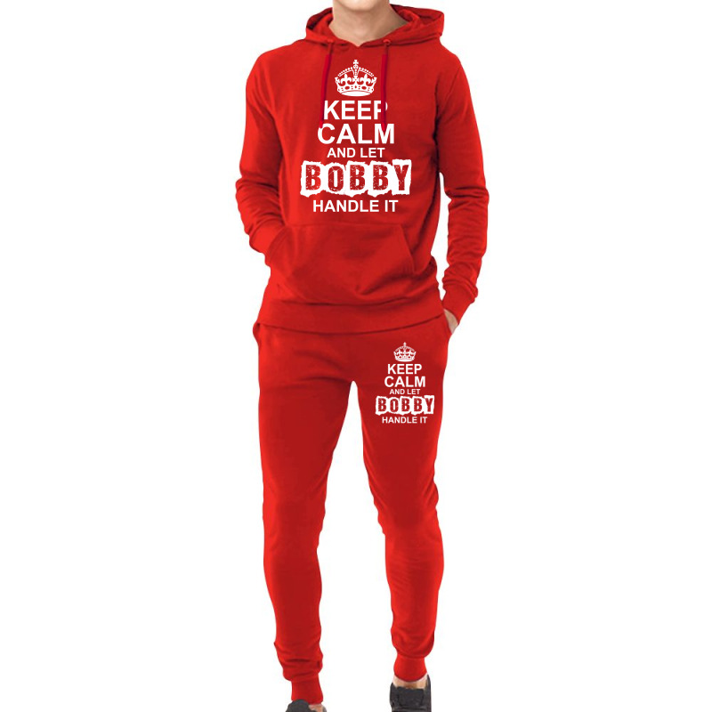 Keep Calm And Let Bobby Handle It Hoodie & Jogger Set | Artistshot