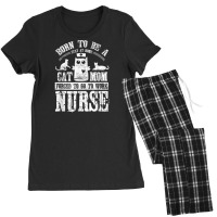 Born To Be A Stay At Home Cat Mom Forced To Work Nurse Women's Pajamas Set | Artistshot