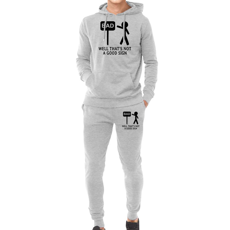 Well That's Not A Good Sign Hoodie & Jogger Set | Artistshot