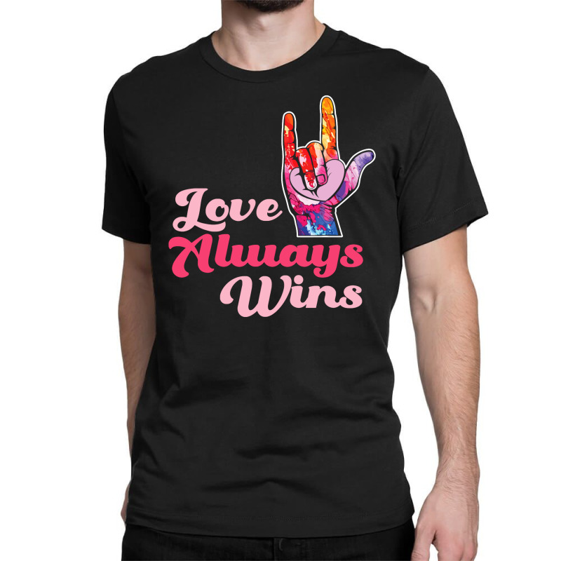 Asl Love Always Wins Classic T-shirt by cagurdenny | Artistshot