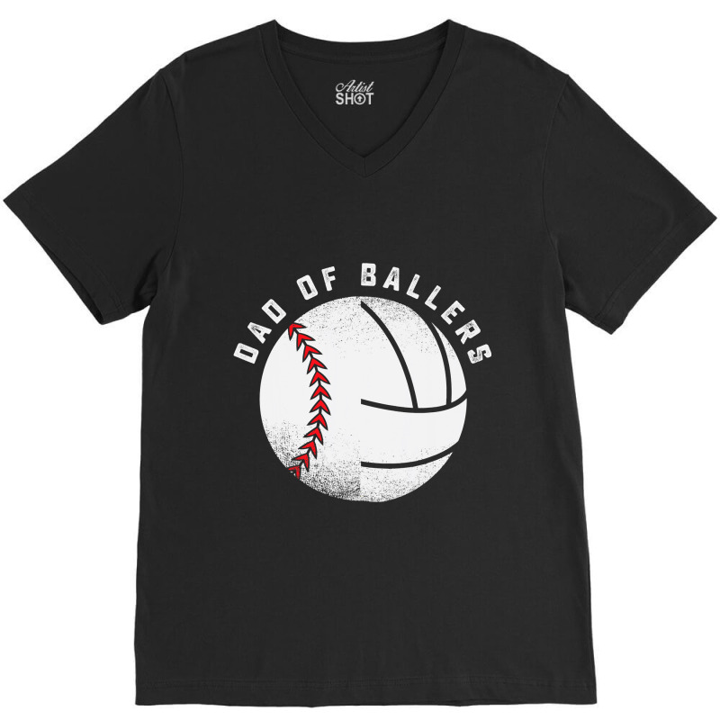 Dad Of Ballers Father Son Volleyball Baseball Player Coach T Shirt V-neck Tee | Artistshot