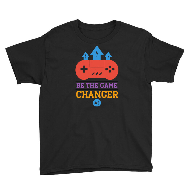 Be The Game Changer #1 Youth Tee by cagurdenny | Artistshot