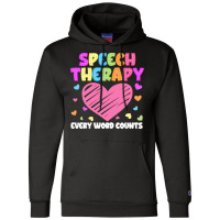 Speech Therapy T  Shirt S L P Language Pathologist & Speech Therapy Ev Champion Hoodie | Artistshot