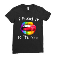 I Licked It So It's Mine Ladies Fitted T-shirt | Artistshot