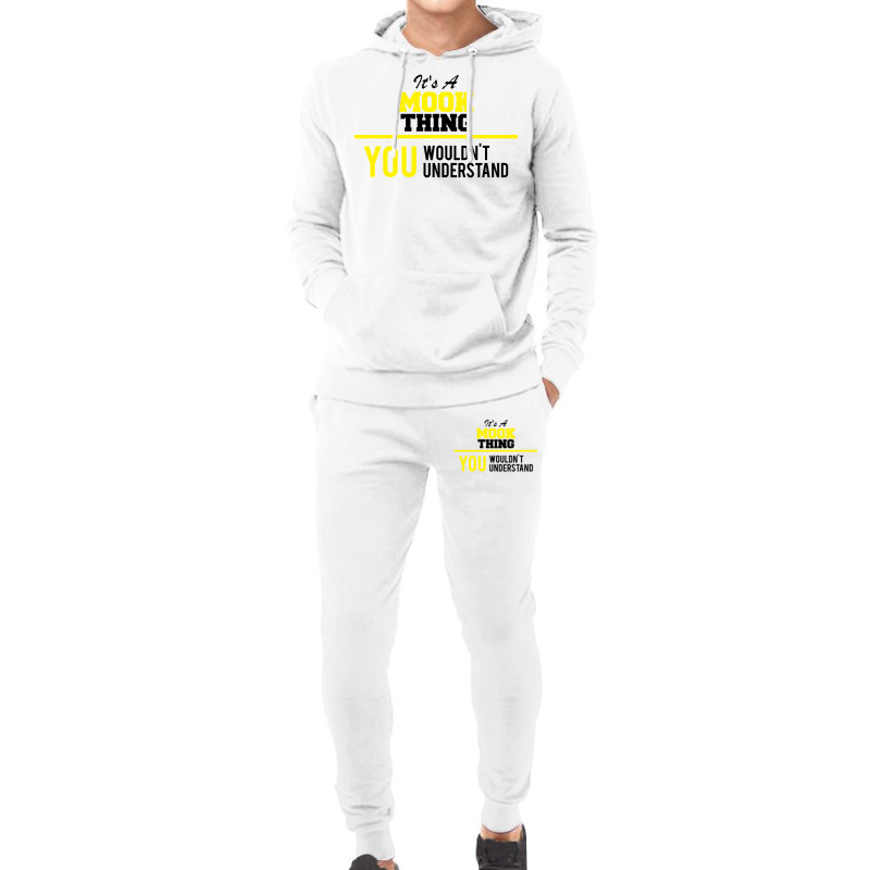 Its A Mook Thing You Wouldn't Understand Hoodie & Jogger Set | Artistshot