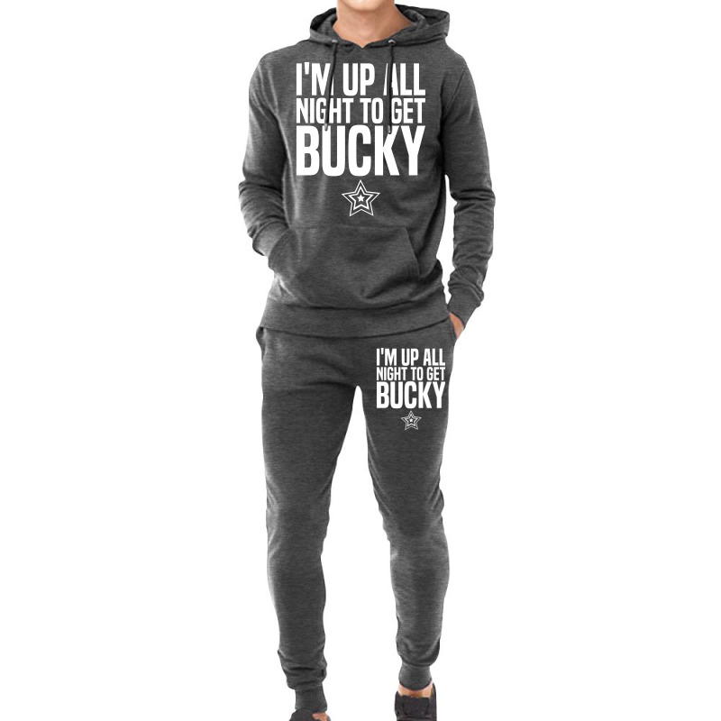 I'm Up All Night To Get Bucky Hoodie & Jogger Set | Artistshot