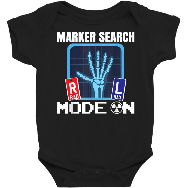 Marker Search Mode On  X Ray Radiologist Radiology T Shirt Baby Bodysuit by ranmarbunathoo90 | Artistshot