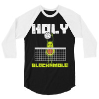 Holy Blockamole Avocado Volleyball Player Blocker Men Women T Shirt 3/4 Sleeve Shirt | Artistshot